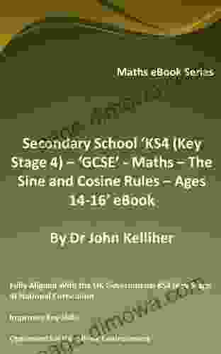 Secondary School KS4 (Key Stage 4) GCSE Maths The Sine And Cosine Rules Ages 14 16 EBook