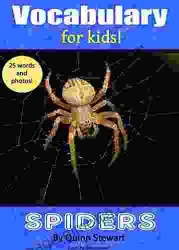 Vocabulary For Kids : Spiders Richard Stroup