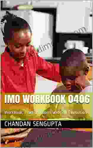 IMO Workbook 0406: Workbook Practice Papers And Self Evaluation (Creative Commons 5)