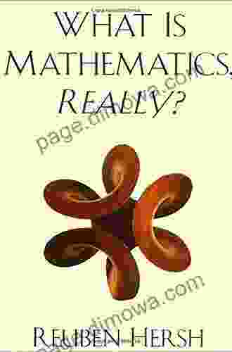 What Is Mathematics Really? Reuben Hersh