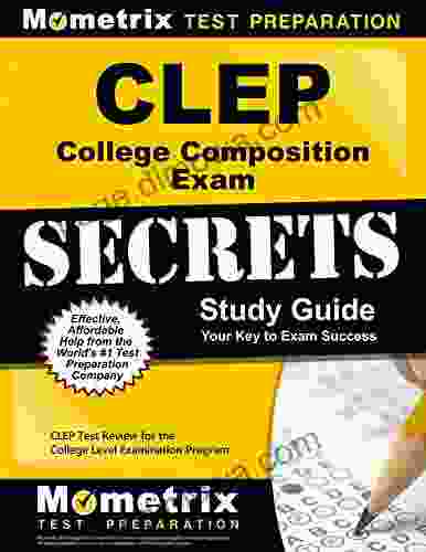 CLEP College Composition Exam Secrets Study Guide: CLEP Test Review For The College Level Examination Program