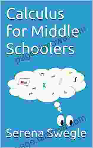 Calculus For Middle Schoolers Serena Swegle