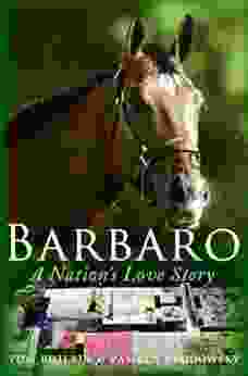 Barbaro: A Nation s Love Story