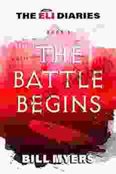 The Battle Begins (The Eli Diaries 1)