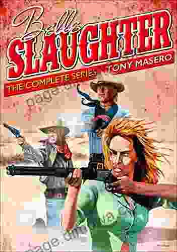 Belle Slaughter: The Complete