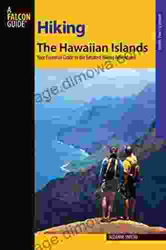 Hiking the Hawaiian Islands: A Guide to 72 of the State s Greatest Hiking Adventures (State Hiking Guides Series)