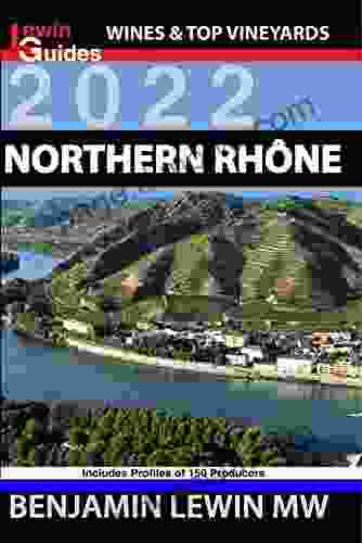 Northern Rhone (Guides To Wines And Top Vineyards 10)