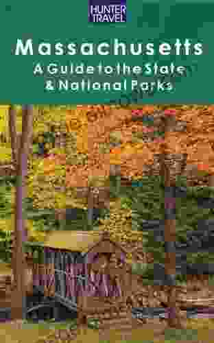 Massachusetts: A Guide To The State National Parks