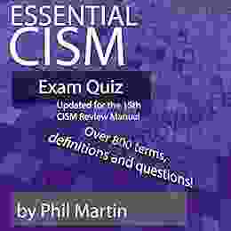 Essential CISM Exam Quiz: Updated for the 15th Edition CISM Review Manual