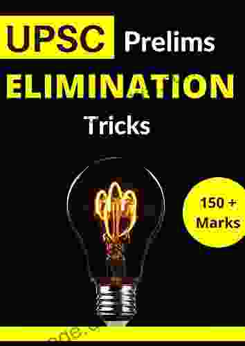 UPSC Prelims Elimination Tricks: Score 120+ In Prelims Exam