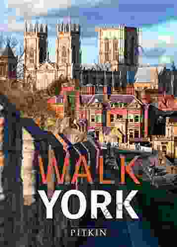 Walk York (Pitkin Guides) Phoebe Taplin