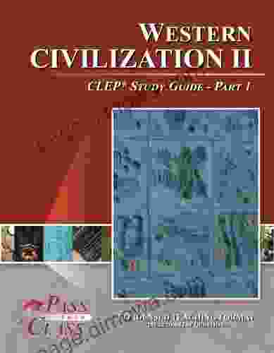 Western Civilization 2 CLEP Test Study Guide Pass Your Class Part 1