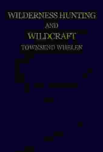 Wilderness Hunting And Wildcraft Ryan Swanson